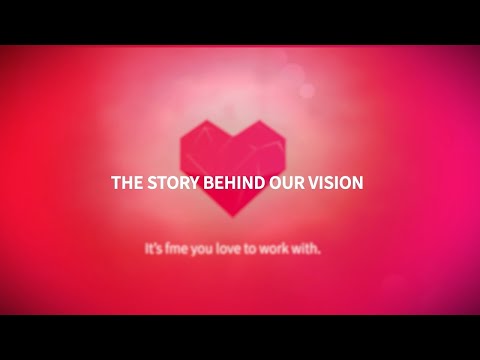 fme – The story behind our vision